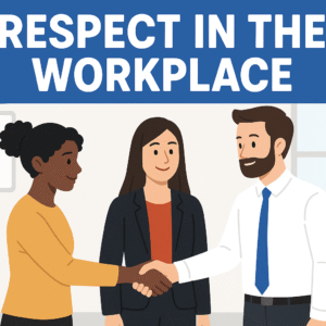 Respect in the Workplace