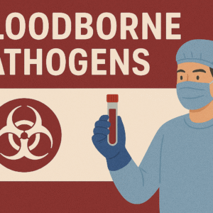 Bloodborne Pathogens